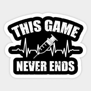 Gamer Quote Heartbeat Syringe This game never ends Sticker